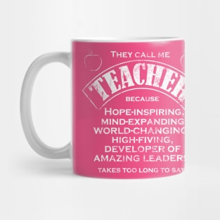 They Call Me Teacher Mug